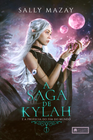 A saga de Kylah I: a profecia do fim do mundo