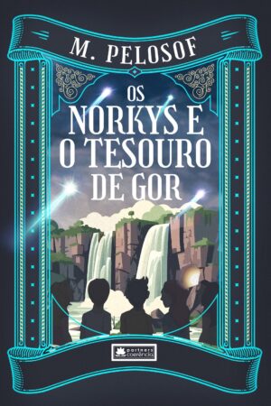 Os Norkys e o tesouro de Gor - Livro 2