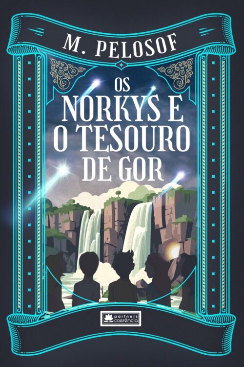 Os Norkys e o tesouro de Gor - Livro 2
