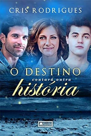 O destino contará outra história