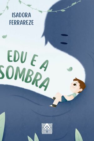 Edu e a sombra