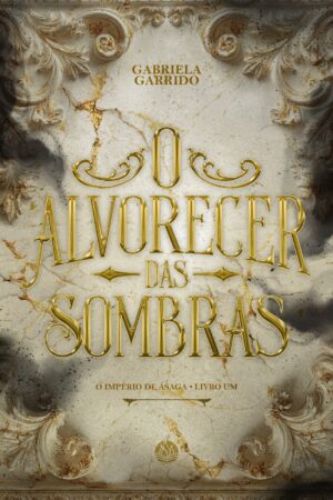 O alvorecer das sombras