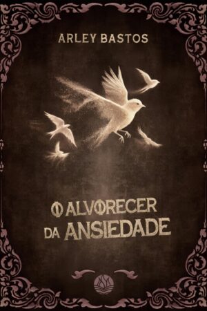 O alvorecer da ansiedade