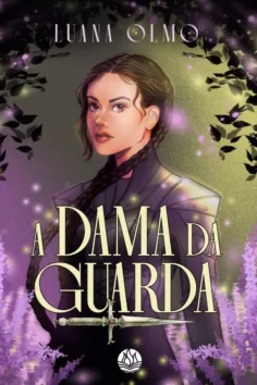 Capa do livro A dama da guarda, de Luana Olmo