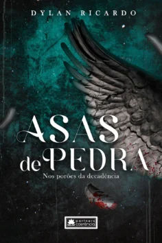 Capa do livro Asas de Pedra, de Dylan Ricardo