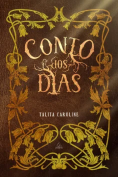 Capa do livro Conto dos Dias, de Talita Caroline