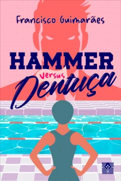 Capa do livro Hammer x Dentuça, de Francisco Guimarães