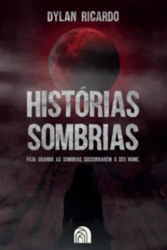 Capa do livro Histórias sombrias, de Dylan Ricardo