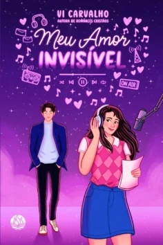 Capa do livro Meu amor invisível, de Vi Carvalho