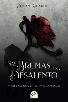 Capa do livro Nas brumas do desalento, de Dylan Ricardo