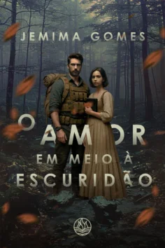 Capa do livro O amor em meio a escuridão, de Jemima Gomes