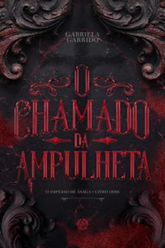 Capa do livro O chamado da ampulheta, de Gabriela Garrido