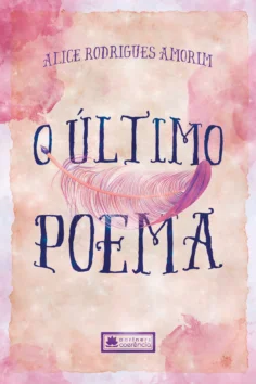 Capa do livro O Último Poema (Spin-off A Dona do Castelo), de Alice Rodrigues Amorim