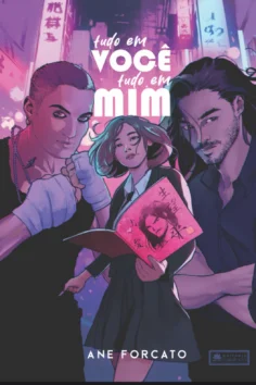 Capa do livro Tudo em você tudo em mim, de Ane Forcato